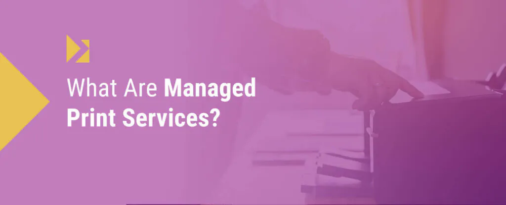 What Are Managed Print Services